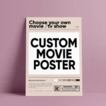 Custom Movie Posters